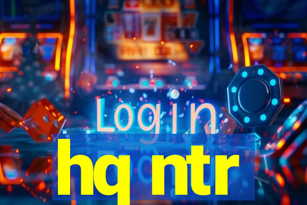 hq ntr